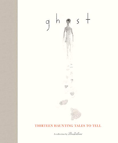 Ghost: Thirteen haunting tales to tell