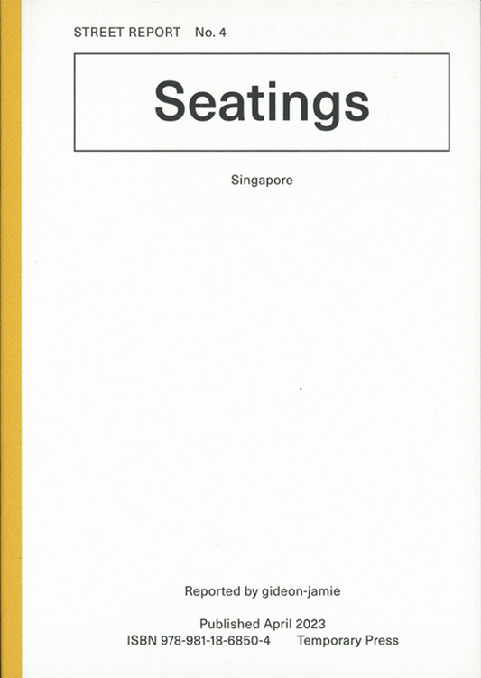 Street Report 4 : Seatings