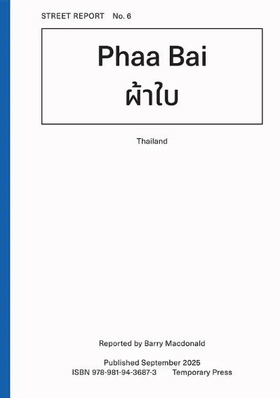 Street Report 6: Phaa Bai