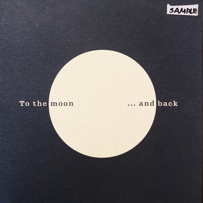 To the moon ...and back