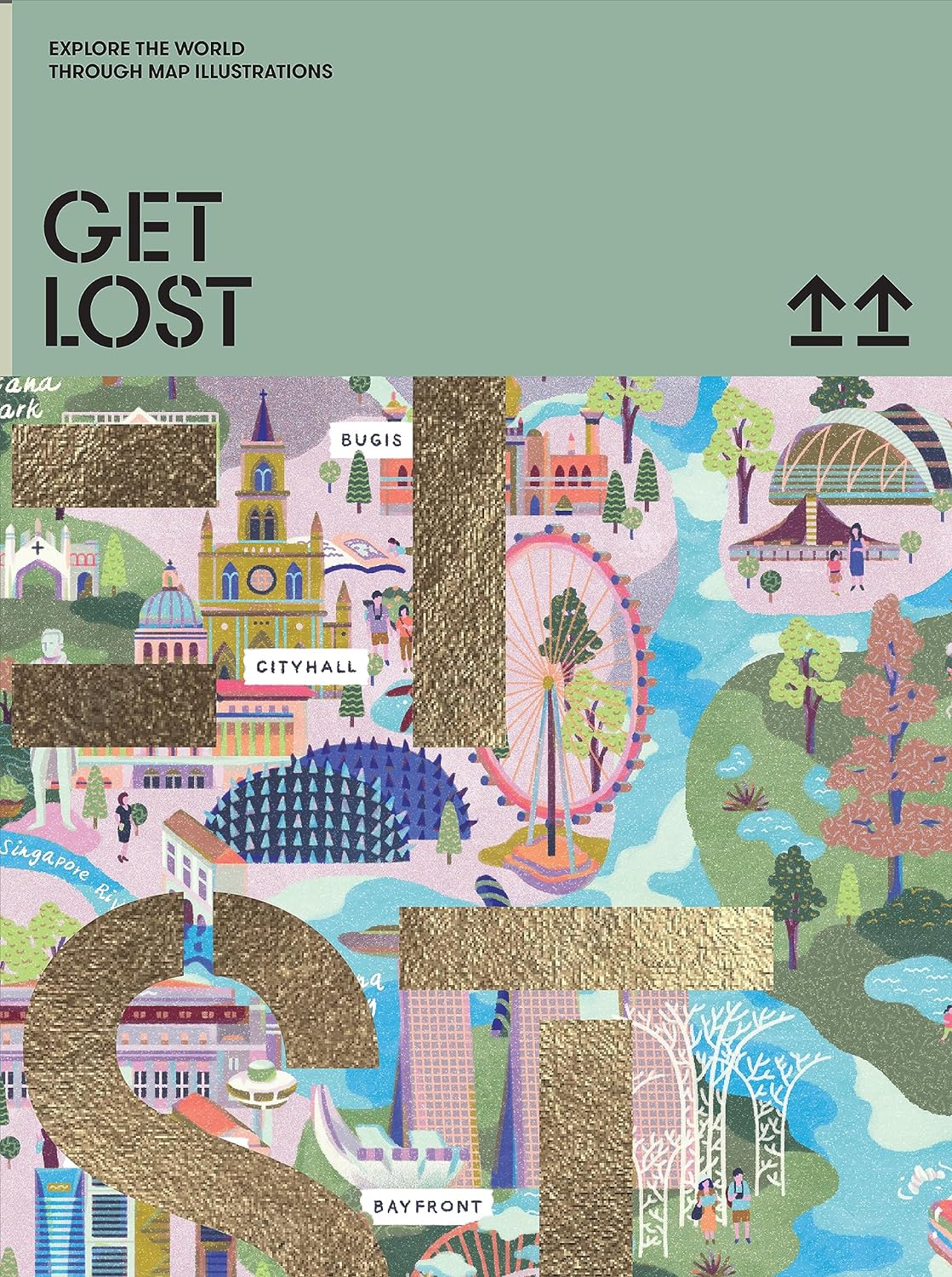 Get Lost : Explore the World in Map Illustrations