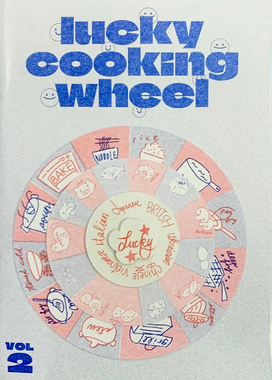food zine vol.2 : lucky cooking wheel