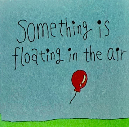 Something is floating in the air