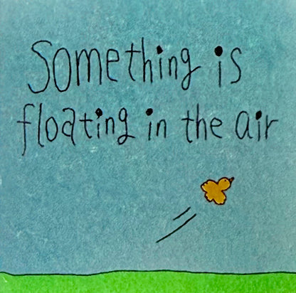 Something is floating in the air