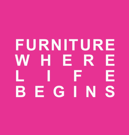 Furniture Where Life Begins