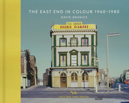 The East End In Colour 1960-1980