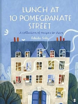 Lunch at 10 Pomegranate Street: a collection of recipes to share