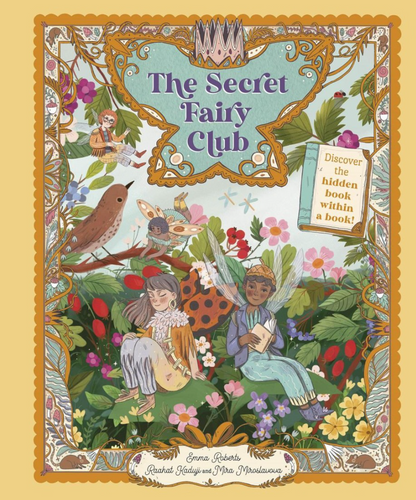 The Secret Fairy Club: Discover a Hidden Book Within a Book!