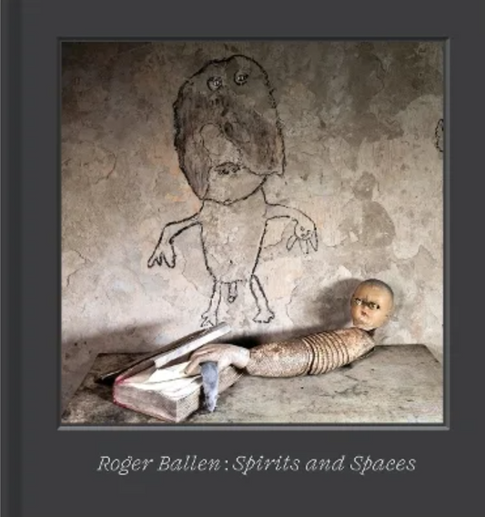 Roger Ballen: Spirits and Spaces