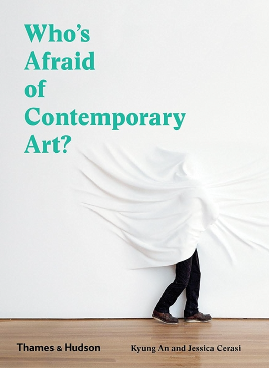 Who’s Afraid of Contemporary Art?
