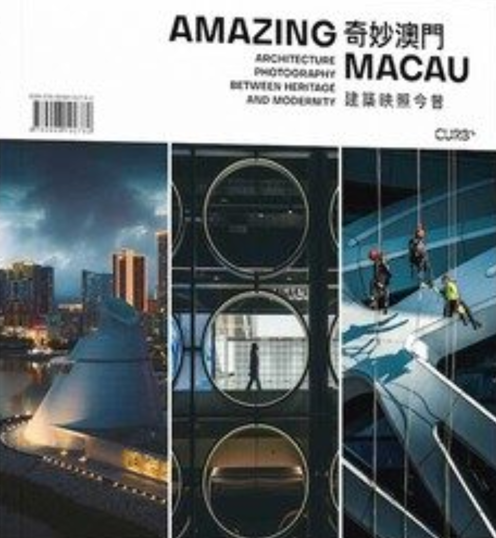 Amazing Macau: Architectural Photography Between Heritage And Modernity