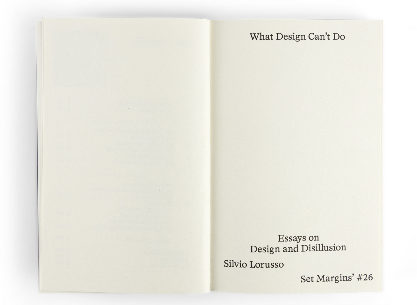 What Design Can’t Do – Essays on Design and Disillusion
