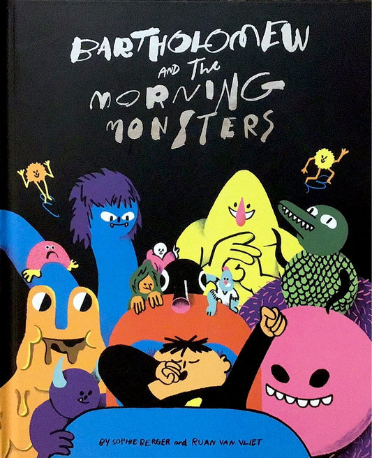 Bartholomew and the Morning Monsters